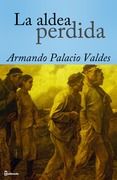 6181 - La aldea perdida - Armando Palacio Valdés (Audiolibro Voz Humana)