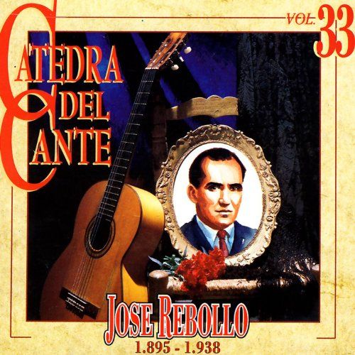 61GNEuU906L SS500 - Jose Rebollo - Catedra Del Cante Vol. 33