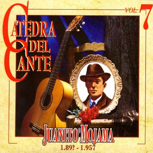 61xLxlY ZWL SS500 - Juanito Mojama - Catedra Del Cante Vol. 7