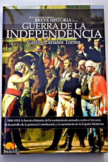 730899 - Breve historia de la Guerra de la Independencia - Carlos Canales Torres
