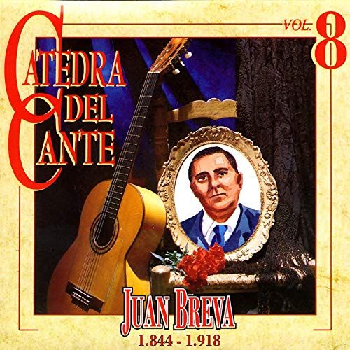81Tbj IfANL SS500  - Juan Breva - Catedra Del Cante Vol. 8