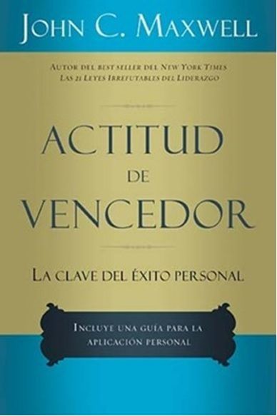 9780881134131 - Actitud de Vencedor La Clave del Éxito Personal - John Maxwell