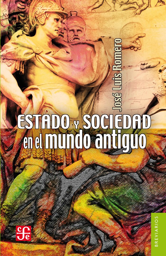 9786071611666 - Estado y Sociedad en El Mundo Antiguo - Jose Luis Romero
