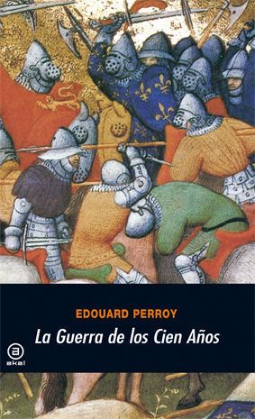 9788473395946 - La Guerra de los Cien Años - Edouard Perroy