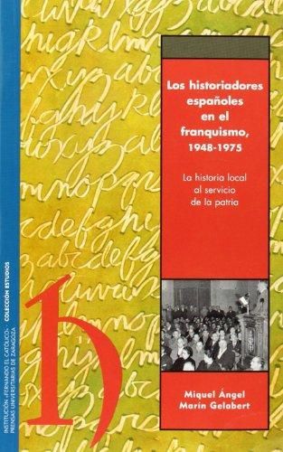 9788478207480 es - Los historiadores españoles en el franquismo - Miguel A. Marin Gelabert