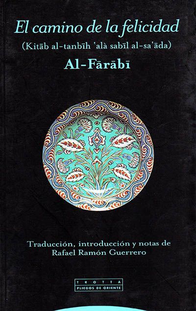 9788481645408 - Al-Farabi - El Camino de la Felicidad