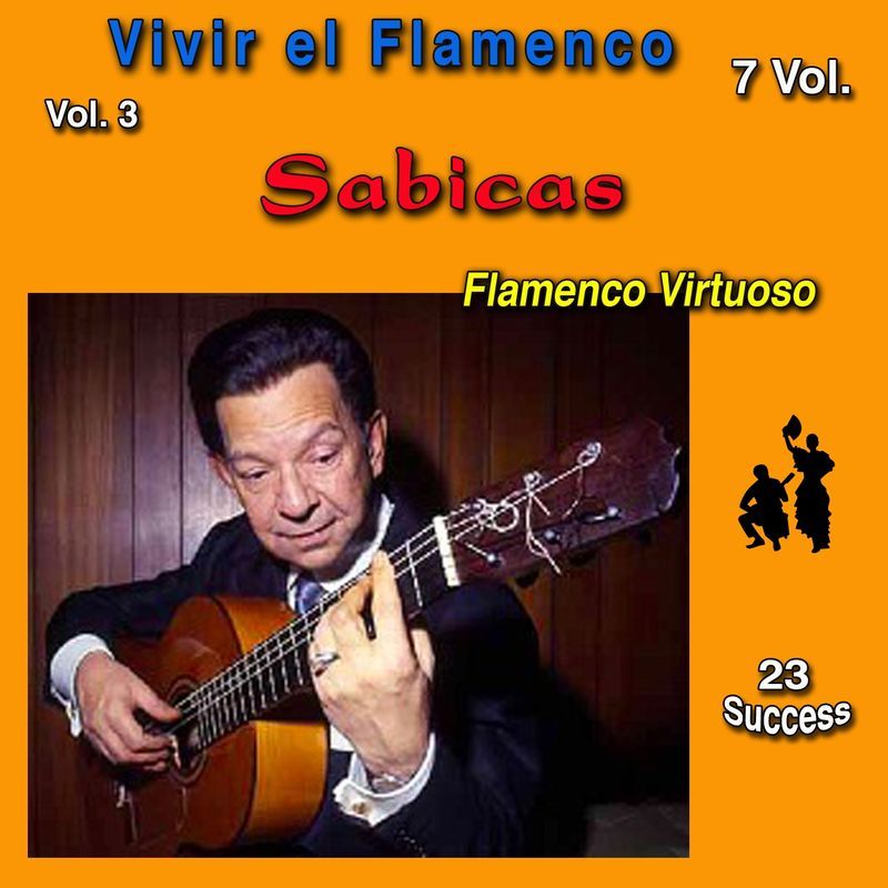 Caratula 2 - Sabicas: Vivir el Flamenco, Vol. 3 (Flamenco Virtuoso) (23 Sucess)