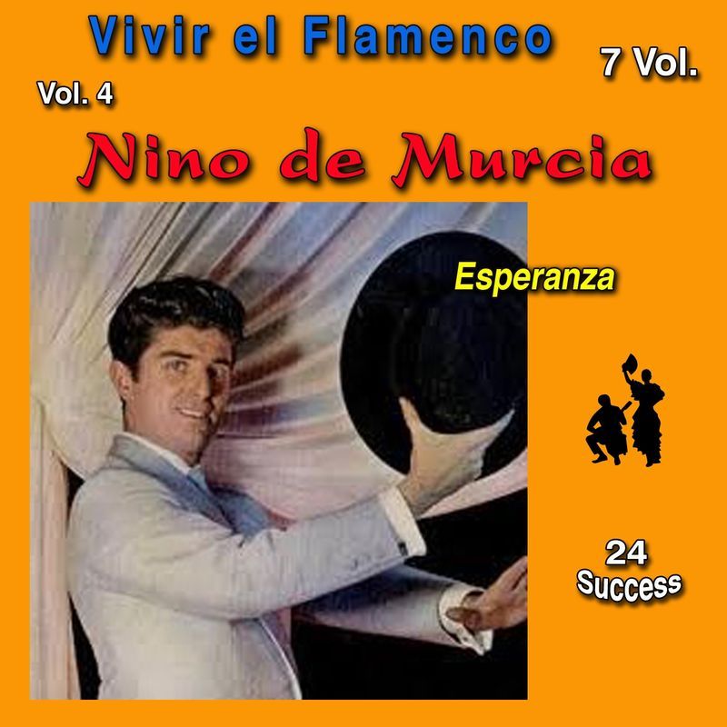 Caratula 3 - Niño de Murcia: Vivir el Flamenco, Vol. 4 (Esperanza) (24 Success)