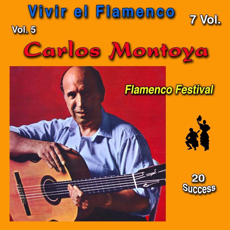 Caratula 4 - Carlos Montoya: Vivir el Flamenco, Vol. 5 (Flamenco Festival) (20 Success)