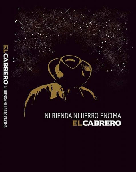 El Cabrero publica nuevo disco Ni rienda ni jierro encima - El Cabrero - Ni Rienda Ni Jierro Encima (2018)