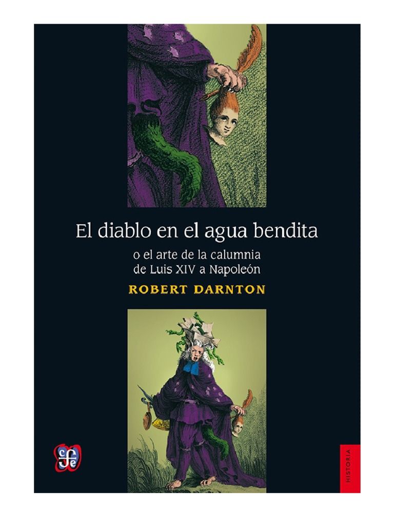 Portada 119 - El diablo en el agua bendita o el arte de la calumnia - Robert Darnton