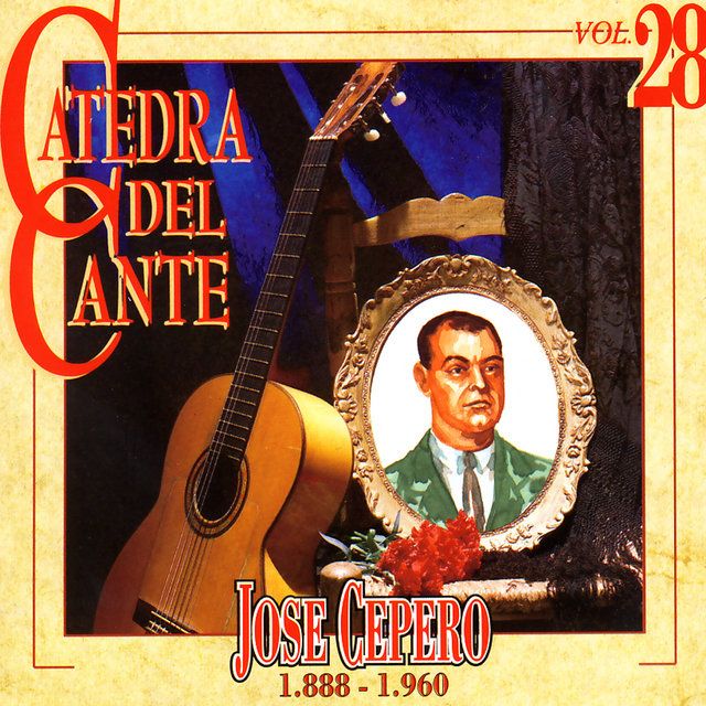 Portada 14 - Jose Cepero - Catedra Del Cante, Vol. 28