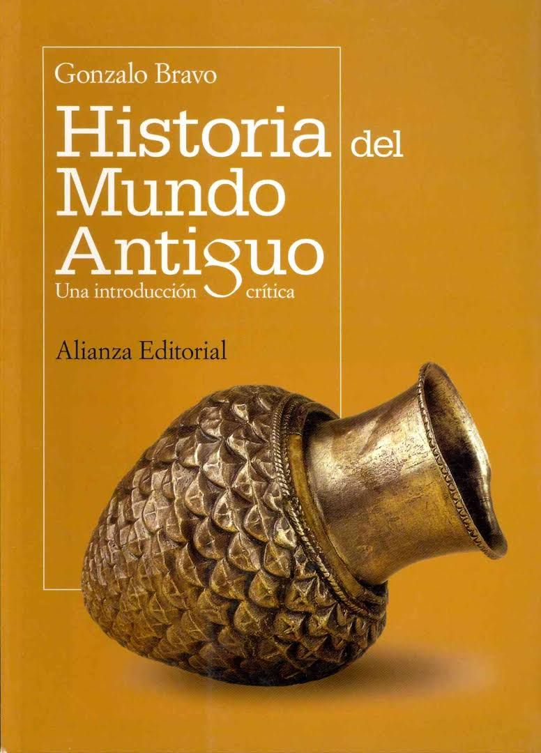 Portada 49 - Historia Del Mundo Antiguo Una Introduccion Critica - Gonzalo Bravo