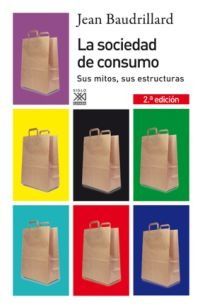 Portada 51 - La Sociedad de consumo sus mitos, sus estructuras - Jean Baudrillard