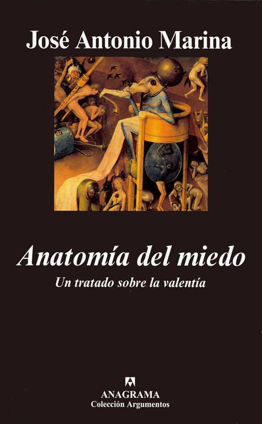 Portada 70 - Anatomía del miedo: Un tratado sobre la valentía - Jose Antonio Marina Torres