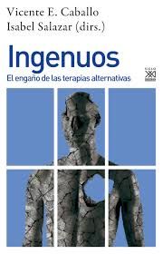 Portada 72 - Ingenuos. El engaño de las terapias alternativas - Vicente E. Caballo