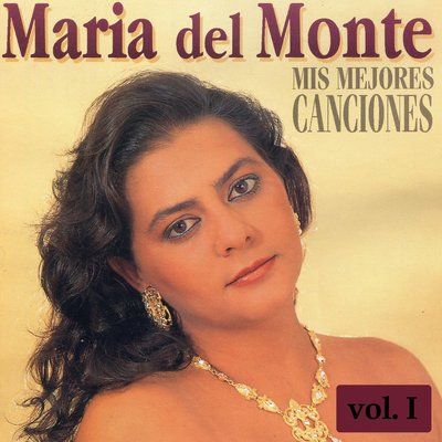Portada 90 - Maria Del Monte - Mis Mejores Canciones (2013)