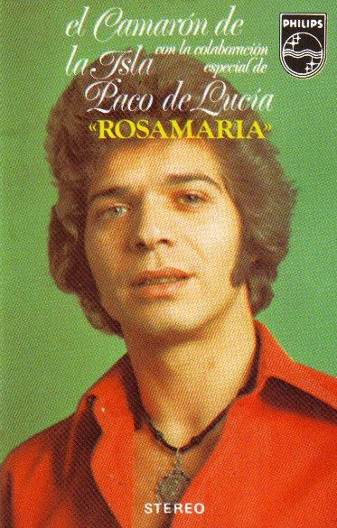 R 4515549 1367136931 7673 - Camarón de la Isla - Rosa Maria (1976)