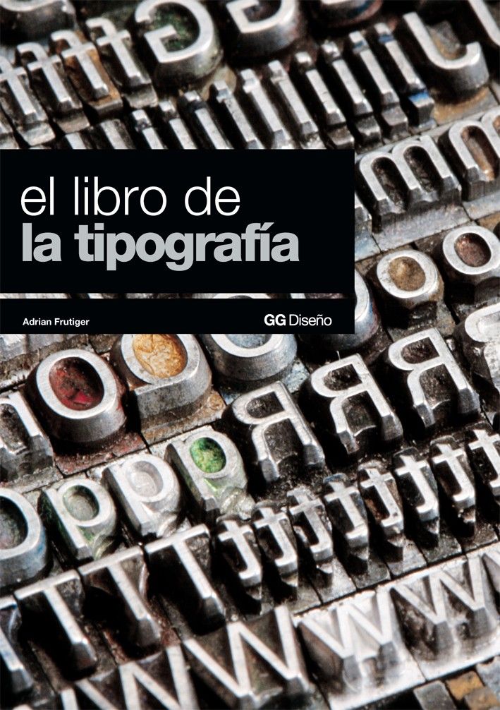 b0d8427c19ef28fec14ca663ce107bc0 - El Libro De La Tipografía - Adrian Frutiger