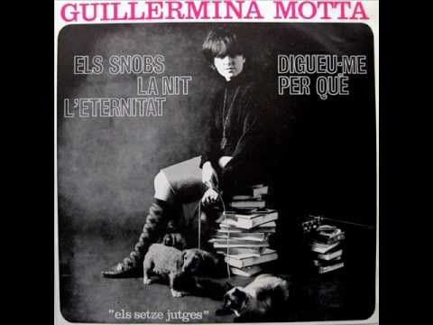 hqdefault 6 - Guillermina Motta - Els Esnobs