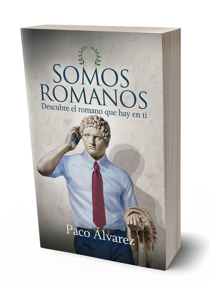 sin tc3adtulo 2 2 - Somos romanos Descubre el romano que hay en ti - Paco Álvarez