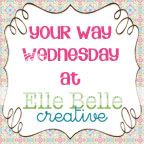 Link up you latest project every Wednesday on the Elle Belle Creative Your Way Wednesday link party!